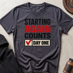 Starting Again Counts T-shirt