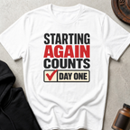 Starting Again Counts T-shirt