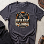 Built in the Garage T-shirt