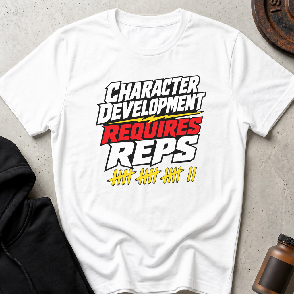 Character Development Requires Reps T-shirt