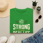 Strong for Real Life T-shirt