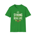 Strong for Real Life T-shirt