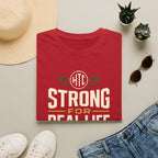 Strong for Real Life T-shirt
